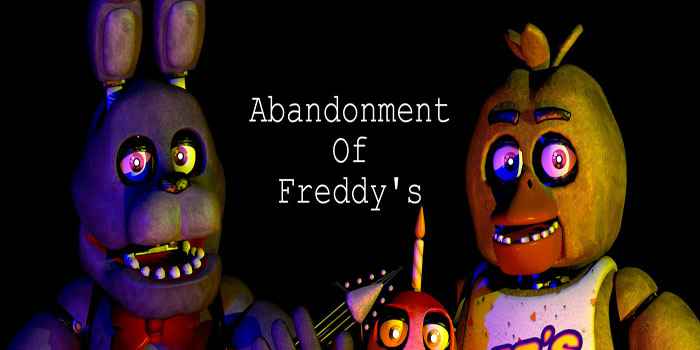 Abandonment Of Freddy's