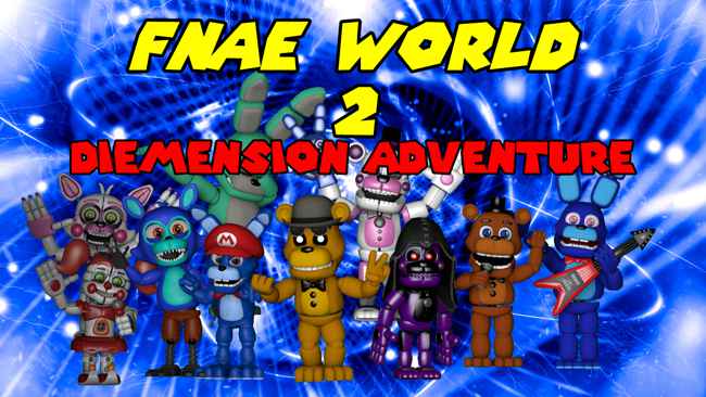 Five Nights At Eth's World 2 The Shattered Diemension (Free Download