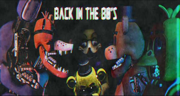 Five nights at Freddy’s: Back in the 80’s Free Download