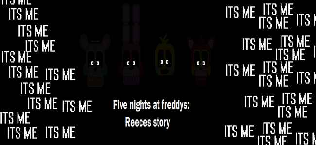 Five nights at Freddys: Reeces story (Free Download)