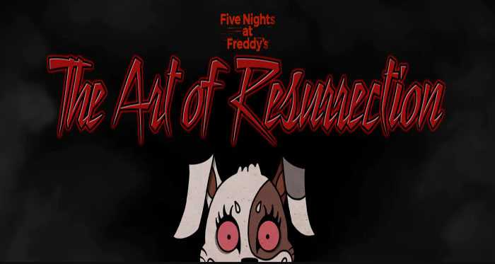 Five Night’s at Freddy’s: The Art of Resurrection Free Download