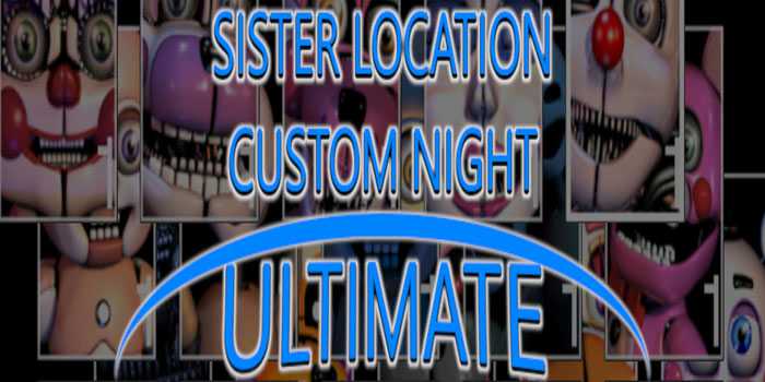 Sister Location Custom Night Ultimate Free Download Fnaf Fan Game 5632