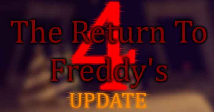 The Return To Freddy's 4 Update - Screenshots