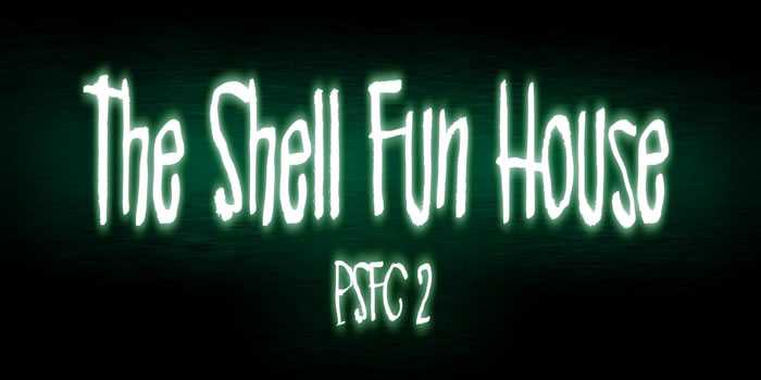 The Shell Fun House (PSFC 2) Free Download