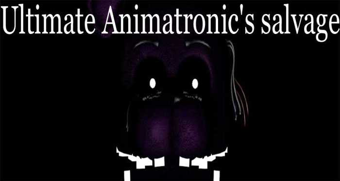 Ultimate Animatronic’s salvage Free Download