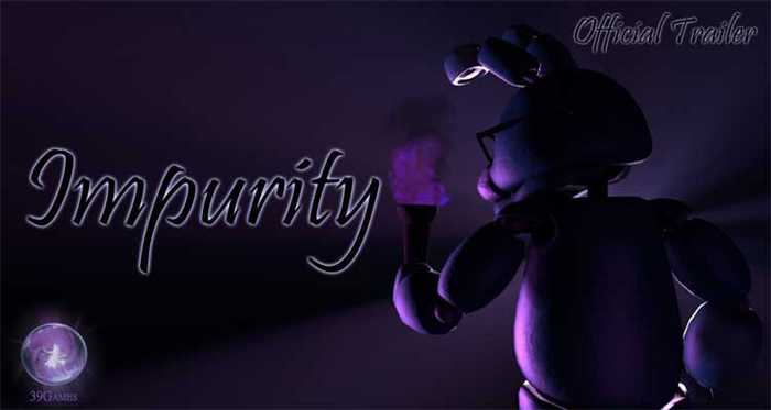 Impurity (Official) Free Download - FNAF Fan Games