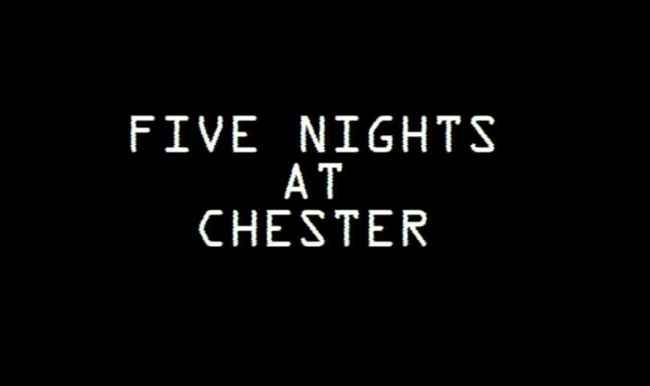 Five Nights At Chester Free Download