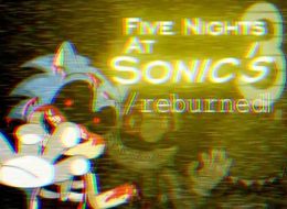 Five Nights At Sonic's 3 - Reburned (UNOFFICIAL) Free Download