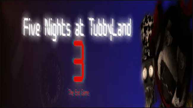 Five Nights at TubbyLand 3 Free Download