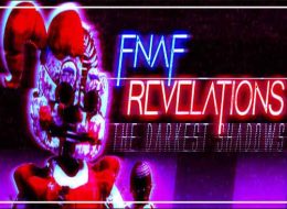 FNAF Revelations: The Darkest Shadows Free Download